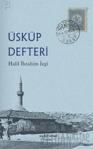 Üsküp Defteri Halil İbrahim İzgi