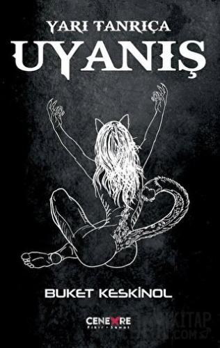 Uyanış - Yarı Tanrıça