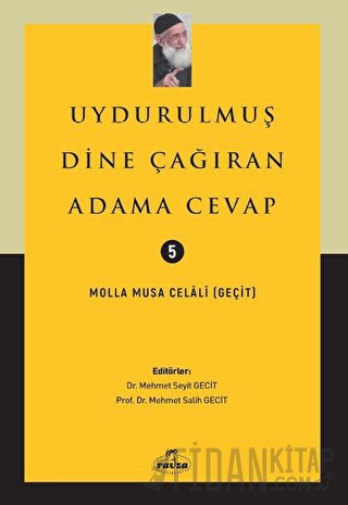Uydurulmuş Dine Çağıran Adama Cevap