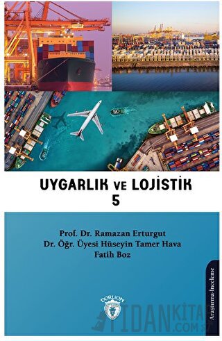 Uygarlık ve Lojistik V