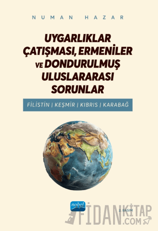 Uygarlıklar Çatışması, Ermeniler ve Dondurulmuş Uluslararası Sorunlar - Filistin, Keşmir, Kıbrıs, Karabağ