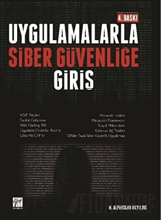 Uygulamalarla Siber Güvenliğe Giriş (Ciltli) M. Alparslan Akyıldız