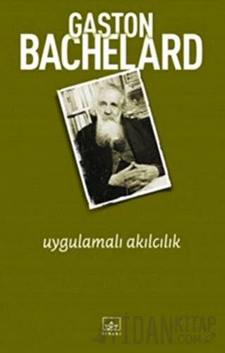 Uygulamalı Akılcılık Gaston Bachelard