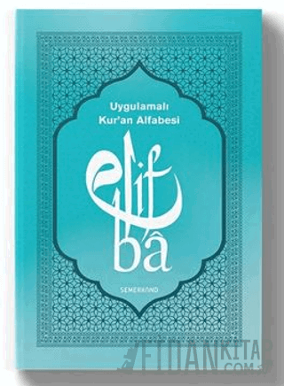 Uygulamalı Kur'an Alfabesi Kolektif