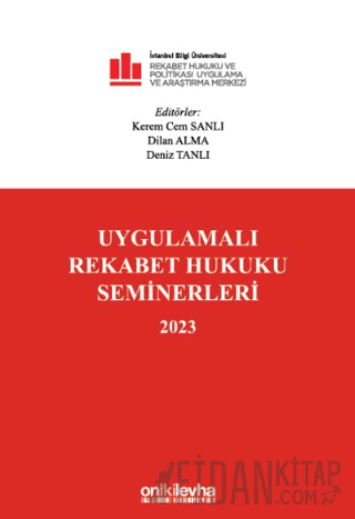 Uygulamalı Rekabet Hukuku Seminerleri 2023 Dilan Alma