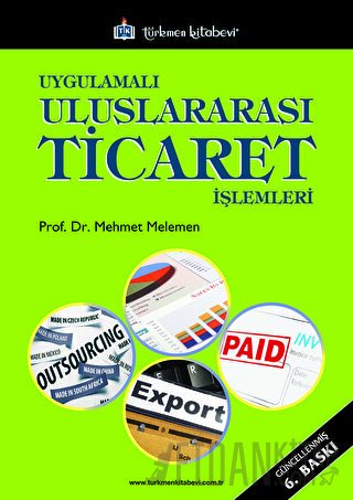 Uygulamalı Uluslararası Ticaret İşlemleri Mehmet Melemen