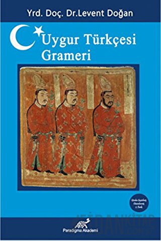 Uygur Türkçesi Grameri Levent Doğan