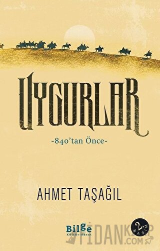 Uygurlar Ahmet Taşağıl