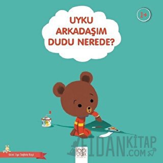 Uyku Arkadaşım Dudu Nerede? - Güzel Uyu Sağlıklı Büyü