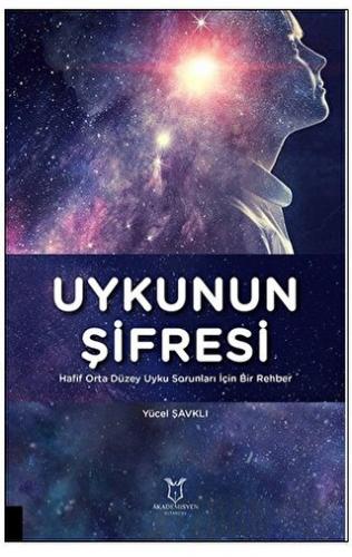 Uykunun Şifresi Hafif Orta Düzey Uyku Sorunları İçin Bir Rehber Kolekt
