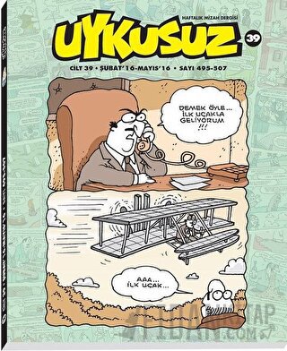 Uykusuz Cilt: 39 Şubat - Mayıs 2016 495 - 507