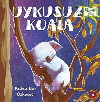 Uykusuz Koala (Ciltli)
