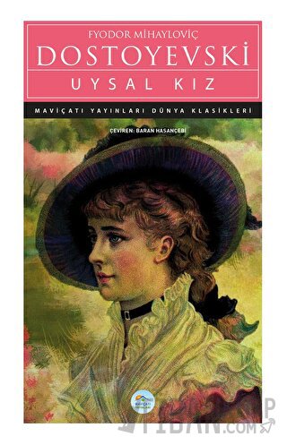 Uysal Kız Fyodor Mihayloviç Dostoyevski