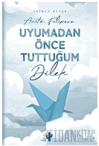 Uyumadan Önce Tuttuğum Dilek 2