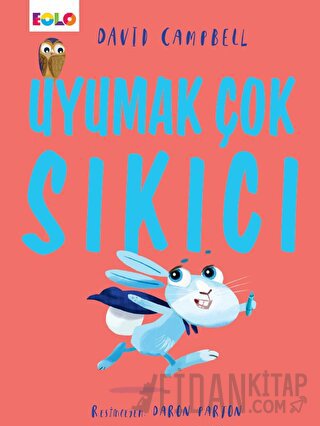 Uyumak Çok Sıkıcı