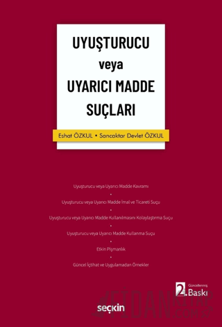 Uyuşturucu veya Uyarıcı Madde Suçları