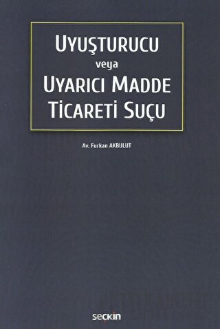Uyuşturucu veya Uyarıcı Madde Ticareti Suçu