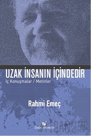 Uzak İnsanın İçindedir (Ciltli)