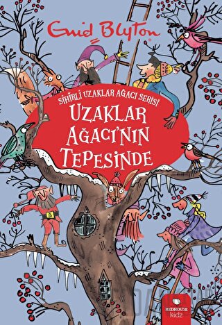Uzaklar Ağacı'nın Tepesinde - Sihirli Uzaklar Ağacı Serisi Enid Blyton