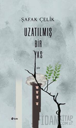 Uzatılmış Bir Yas