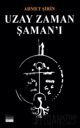 Uzay Zaman Şaman’ı