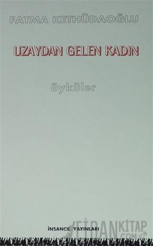 Uzaydan Gelen Kadın Fatma Semiha Uçuk