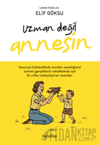 Uzman Değil Annesin Elif Göksu