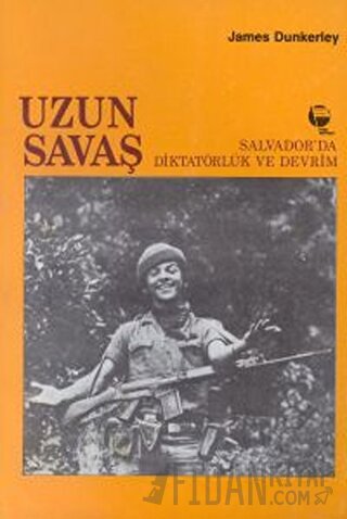 Uzun Savaş Salvador’da Diktatörlük ve Devrim