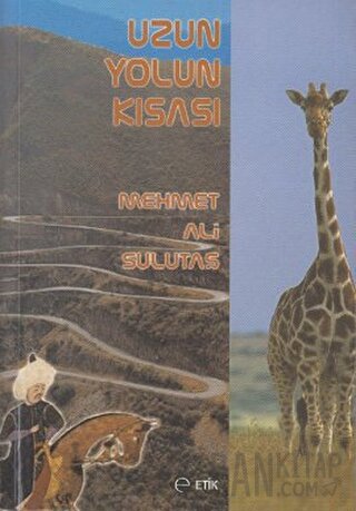 Uzun Yolun Kısası Mehmet Ali Sulutaş
