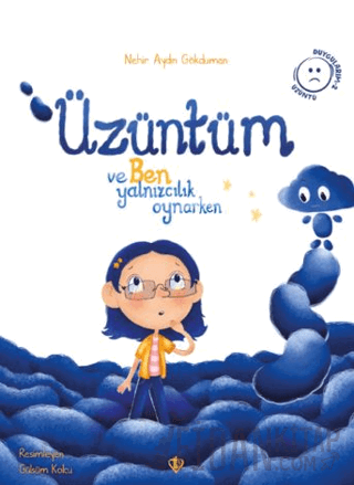 Üzüntüm ve Ben Yalnızcılık Oynarken Nehir Aydın Gökduman