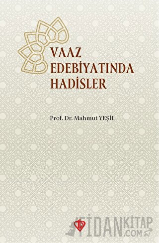 Vaaz Edebiyatında Hadisler