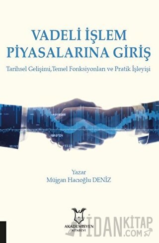Vadeli İşlem Piyasalarına Giriş