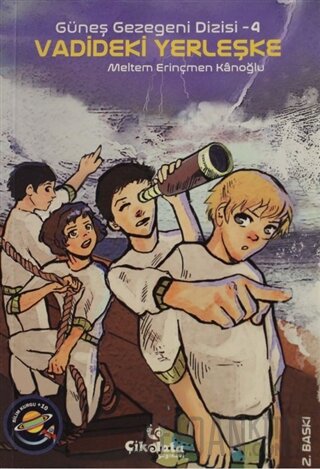 Vadideki Yerleşke - Güneş Gezegeni Dizisi 4