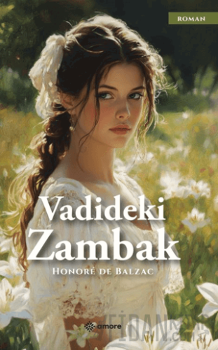 Vadideki Zambak Honore de Balzac