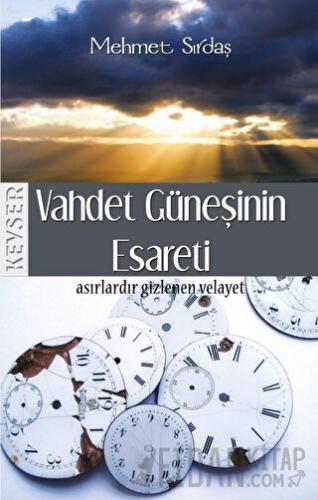 Vahdet Güneşinin Esareti