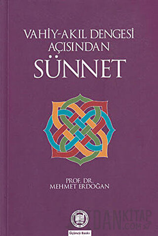 Vahiy-Akıl Dengesi Açısından Sünnet Mehmet Erdoğan