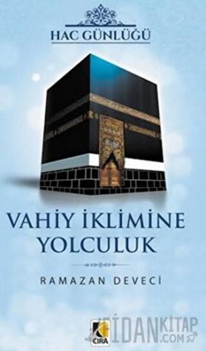 Vahiy İklimine Yolculuk