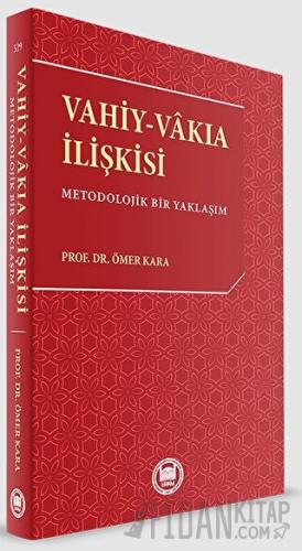 Vahiy - Vakıa İlişkisi