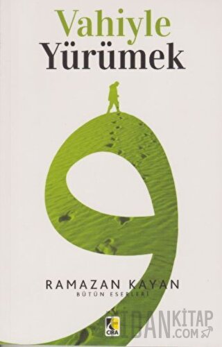 Vahiyle Yürümek Ramazan Kayan