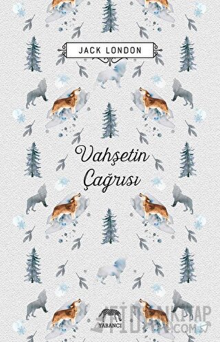 Vahşetin Çağrısı (Ciltli)