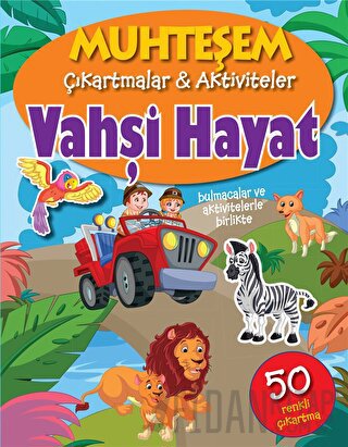 Vahşi Hayat - Muhteşem Çıkartmalar ve Aktiviteler