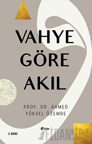 Vahye Göre Akıl