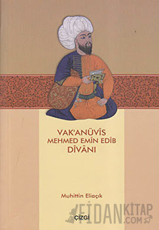 Vak’anüvis Mehmed Emin Edib Divanı