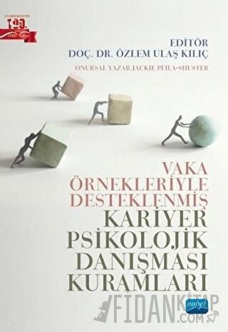 Vaka Örnekleriyle Desteklenmiş Kariyer Psikolojik Danışması Kuramları