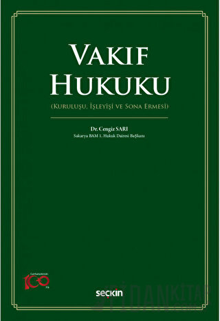 Vakıf Hukuku (Kuruluşu, İşleyişi ve Sona Ermesi)