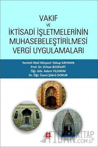 Vakıf ve İktisadi İşletmelerinin Muhasebeleştirilmesi Vergi Uygulamaları