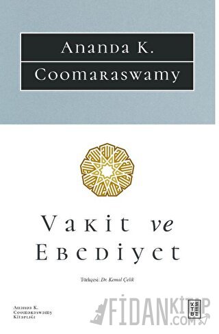 Vakit ve Ebediyet Ananda K. Coomaraswamy