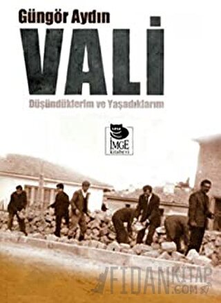 Vali Düşündüklerim ve Yaşadıklarım