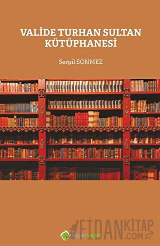 Valide Turhan Sultan Kütüphanesi
