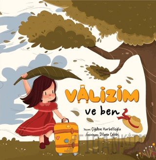 Valizim ve Ben Çiğdem Harbellioğlu